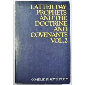 USED Book - Volume 2 - Latter-day Prophets and the Doctrine and Covenants (Volume 2) by Roy W. Doxey (Paperback)