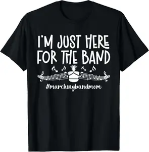 Here For The Band Marching Band Mom Marching Band Mother Summer Casual Shortsleeve Cotton T-Shirt