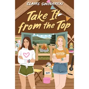Take It from the Top by Claire Swinarski [Hardback Book]