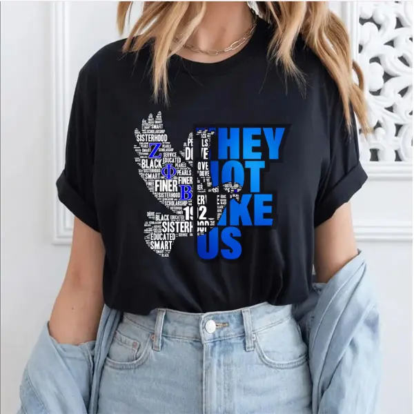 They Not Like Us Zeta Unisex T-Shirt Sorority, Black History Month, Zeta Phi Beta Inspired