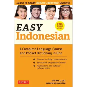 Easy Indonesian: A Complete Language Course and Pocket Dictionary in One (Free Companion Online Audio) (Easy Language Series) Paperback – Illustrated, April 14, 2020