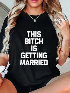 100% Cotton Unisex This Bitch Is Getting Married Funny Bachelorette Party Bride T-Shirt