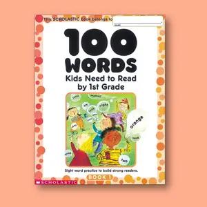 100 First Grade Sight Words: A Fun Workbook to Build Confident Readers 100 First Grade Sight Words: A Fun Workbook to Build Confident Readers