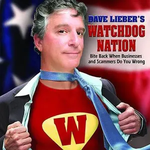 USED-Dave Lieber's Watchdog Nation: Bite Back When Businesses and Scammers Do You Wrong by Lieber, Dave (Hardcover)