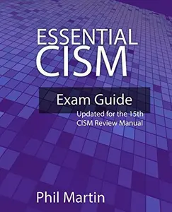 USED-Essential CISM: Updated for the 15th Edition CISM Review Manual by Phil Martin (Paperback)