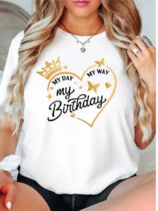 My Day My Way My Birthday T-Shirt, Birthday Party Shirt, Birthday Gift Tee, Birthday Heart Tee, Gold Heart B-Day Short Sleeve, Birthday Women Shirt.