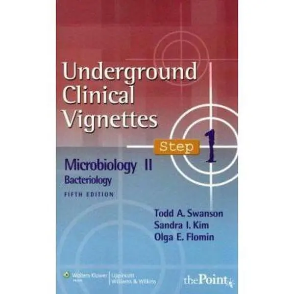 USED Book - Underground Clinical Vignettes Microiology II Bacteriology: Microbiology II: Bacteriology by Todd A. Swanson (Paperback) - english