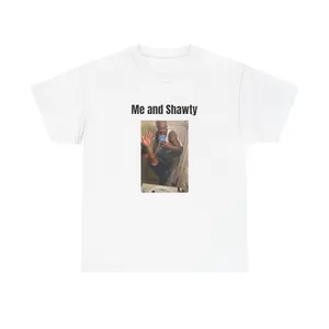 Me and Shawty T-shirt