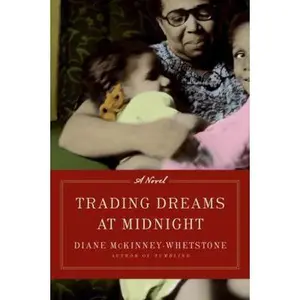 USED-Trading Dreams at Midnight: A Novel by Diane McKinney-Whetstone (Hardcover)