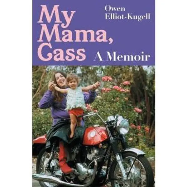 USED-My Mama, Cass: A Memoir by Owen Elliot-Kugell (Hardcover)