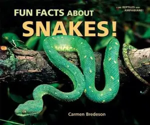 USED-Fun Facts about Snakes! by Bredeson, Carmen (Library Binding)