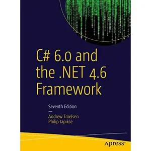 USED-C# 6.0 and the .Net 4.6 Framework by Troelsen, Andrew (Paperback)