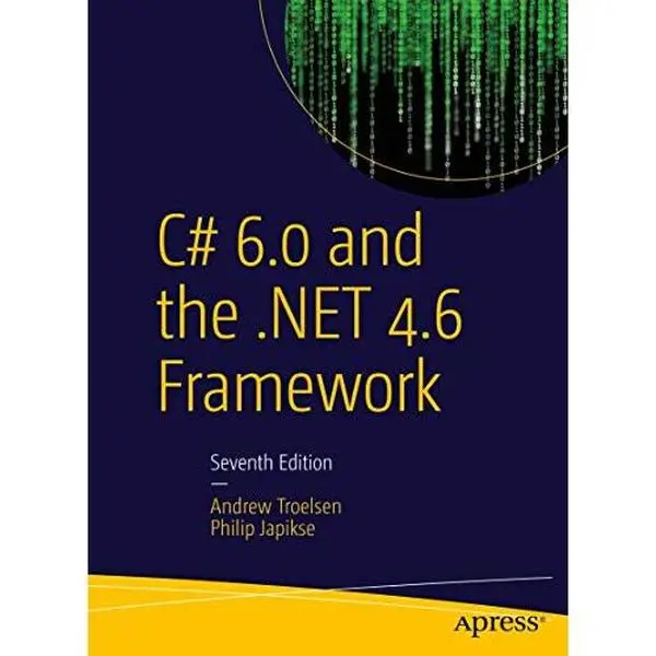 USED-C# 6.0 and the .Net 4.6 Framework by Troelsen, Andrew (Paperback)