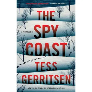 The Spy Coast: A Thriller -- Tess Gerritsen - Paperback