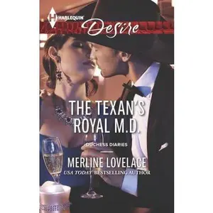 USED-The Texan's Royal M.D. (Duchess Diaries, 4) by Merline Lovelace (Unknown)