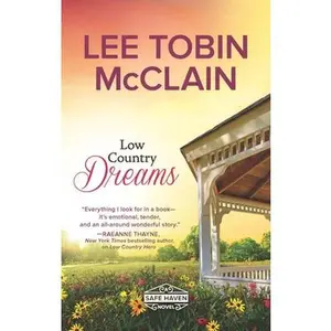 USED-Low Country Dreams: A Clean & Wholesome Romance by McClain, Lee Tobin (Mass Market Paperback)