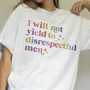 I Will Not Yield To Disrespectful Men Shirt, AOC Quotes Shirt, Sweatshirt, Hoodie