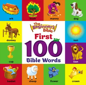 The Beginner's Bible First 100 Bible Words (The Beginner's Bible) by The Beginner's Bible [Board book]