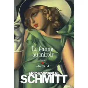 USED-La Femme au miroir (French Edition) by Éric-Emmanuel Schmitt (Paperback)