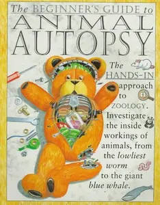 USED-The Beginner's Guide to Animal Autopsy by Steve Parker (Paperback)