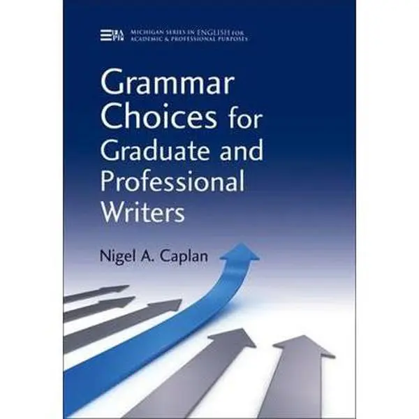 USED-Grammar Choices for Graduate and Professional Writers by Caplan, Nigel A. (Paperback)