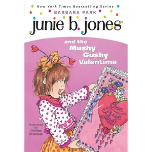 Junie B. Jones and the Mushy Gushy Valentime (Junie B. Jones #14) Paperback – December 21, 1999