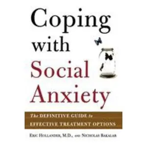 USED-Coping with Social Anxiety: The Definitive Guide to Effective Treatment Options by Hollander, Eric (Paperback)