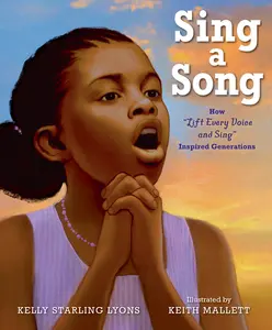 USED-Sing a Song: How Lift Every Voice and Sing Inspired Generations by Lyons, Kelly Starling (Hardcover)