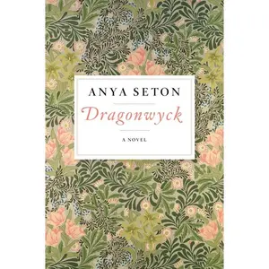 Dragonwyck by Anya Seton [Paperback Book]