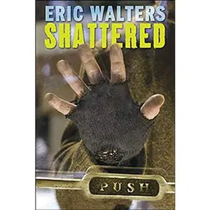USED-Shattered by Eric Walters (Unknown)