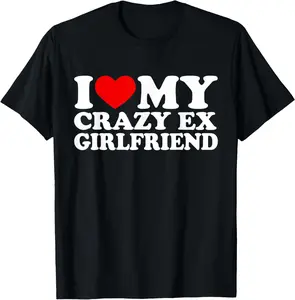 100% Cotton I Love My Crazy Ex Girlfriend Shirt I Heart My Crazy Ex Gf T-Shirt