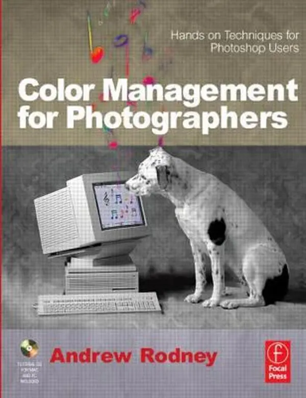 USED-Color Management for Photographers: Hands on Techniques for Photoshop Users by Andrew Rodney (Paperback)