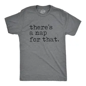 Mens There's A Nap for That T Shirt Funny Sleep Lazy Tee Mens Funny T Shirts Cool Vintage Fashion T-Shirt Gift Classic Menswear Funny Introvert Short Sleeve Novelty Tees for Guys Dark Grey