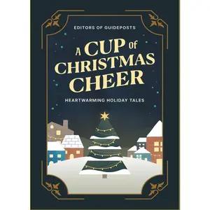 USED-A Cup of Christmas Cheer: Heartwarming Holiday Tales by Guideposts (Hardcover)