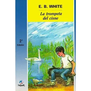 USED-La trompeta del cisne / The Trumpet of the Swan (Spanish Edition) by E. B. White (Paperback)