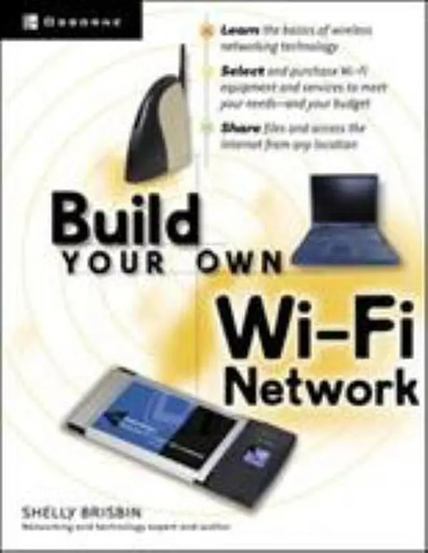 USED-Build Your Own Wi-Fi Network by Shelly Brisbin (Paperback)
