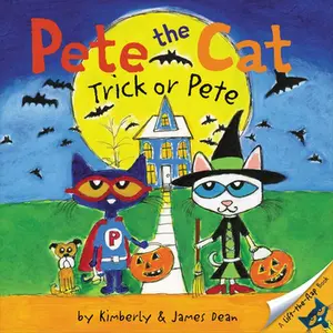 Pete the Cat: Trick or Pete: A Halloween Lift-The-Flap Book for Kids -- James Dean, Paperback