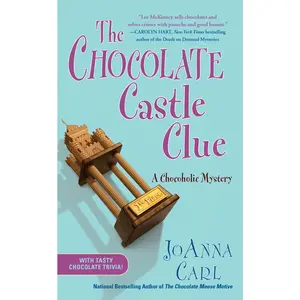 USED-The Chocolate Castle Clue: A Chocoholic Mystery by Carl, Joanna (Mass Market Paperback)