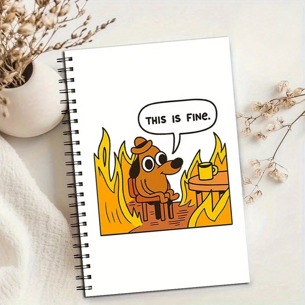 "this Is Fine" Dog Meme Spiral Notebook for School, Cute College Supplies, Perfect for Birthday Gifts for Women and Anniversary Gifts for Her