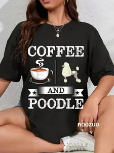 100% Cotton Poodle Shirt Coffee And Poodle Cute Dog Gift Men Women T-Shirt