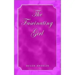 USED-The Fascinating Girl by Helen B. Andelin (Paperback)