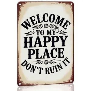 Funny WELCOME TO MY HAPPY PLACE Wall Sign 8x12in Metal or Tin Home Decor Rustic Wall Hanging Warm Family Greeting Farmhouse Decoration