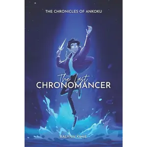 USED-The Last Chronomancer by Kimie, Ralynn (Paperback)