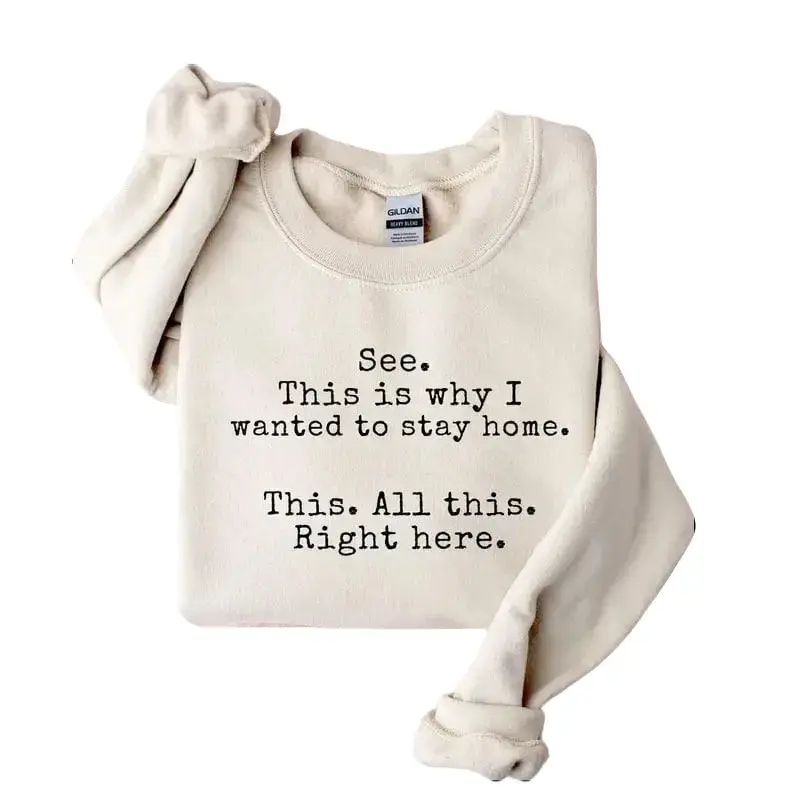 Funny Sweatshirt & Tshirt, Seeing This Is Why I Wanted To Stay Home All This Is Here Sweatshirt, Funny Saying Shirt, Funny Sarcastic Introvert Shirt