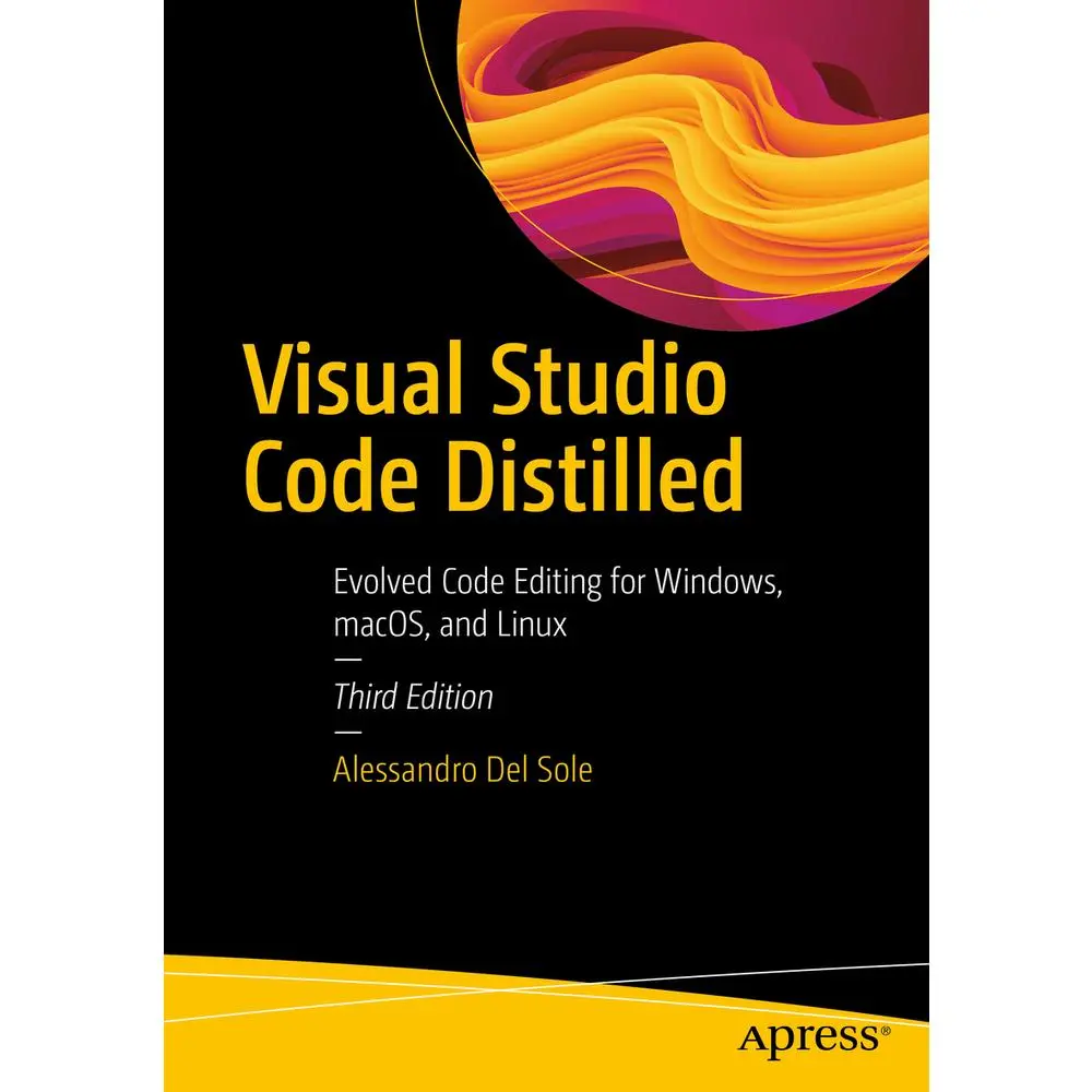 USED Book - Visual Studio Code Distilled: Evolved Code Editing for Windows, Macos, and Linux by Del Sole, Alessandro (Paperback) - english