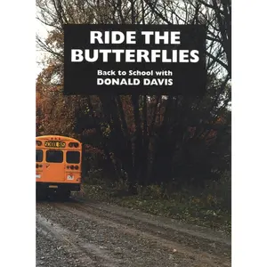 USED-Ride the Butterflies: Back to School with Donald Davis by Davis, Donald (Paperback)