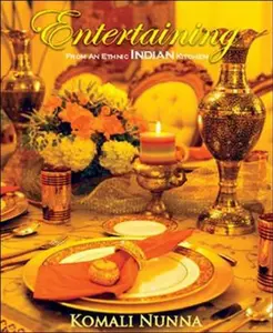 USED-Entertaining from an Ethnic Indian Kitchen by Komali Nunna (Hardcover)