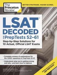 USED-LSAT Decoded (PrepTests 52-61): Step-by-Step Solutions for 10 Actual, Official LSAT Exams (Graduate School Test Preparation) by Princeton Review (Paperback)
