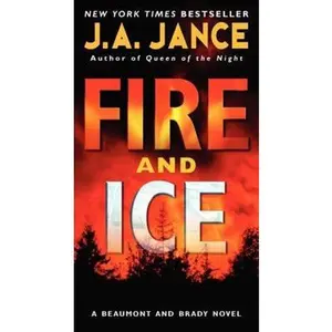 USED-Fire and Ice: A Beaumont and Brady Novel by Jance, J. A. (Mass Market Paperback)
