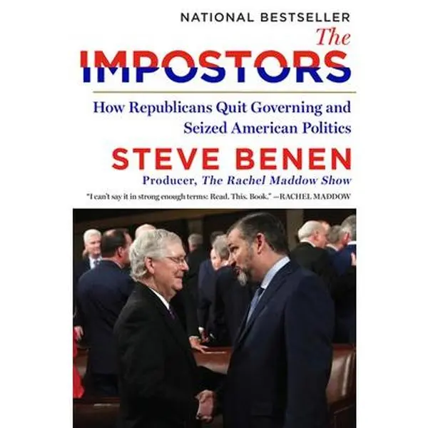USED Book - The Impostors: How Republicans Quit Governing and Seized American Politics by Benen, Steve (Paperback) - english